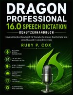 DRAGON PROFESSIONAL 16.0 SPRACHDIKTAT-BENUTZERHANDBUCH