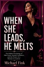 WHEN SHE LEADS, HE MELTS