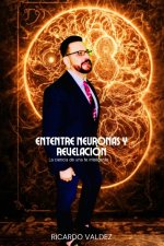 ENTRE NEURONAS Y REVELACIÓN