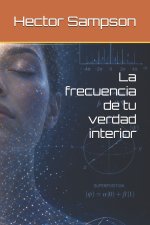 La frecuencia de tu verdad interior