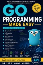 Go Programming Made Easy