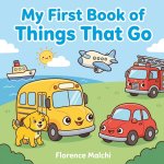 My First Book of Things That Go