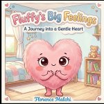 Fluffy's Big Feelings