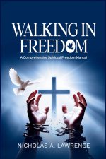 WALKING IN FREEDOM