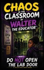 CHAOS IN THE CLASSROOM
