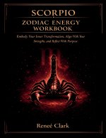Scorpio Zodiac Energy Workbook