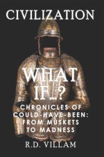 What If...? - Chronicles of Could-Have-Been