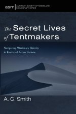 The Secret Lives of Tentmakers