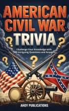 American Civil War Trivia