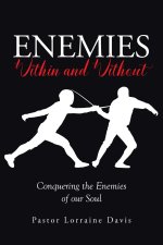 Enemies Within and Without