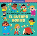 Primeros Amigos: El Cuerpo / First Friends: Bodies