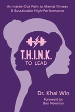 T.H.I.N.K. To Lead