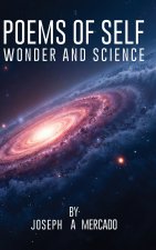 Poems of Self Wonder and Science