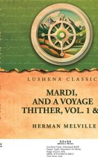 Mardi, and a voyage thither, Vol. 1 & 2