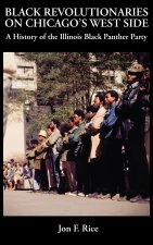 BLACK REVOLUTIONARIES ON CHICAGO'S WEST SIDE