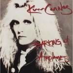 Carnes, Kim:  Barking At Airplanes