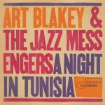 Art Blakey & The Jazz Messengers:  A Night In Tunisia