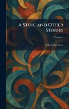 A Stoic and Other Stories