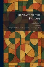 The State of the Prisons