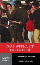 Not Without Laughter: First Norton Critical Edition