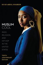 Muslim Cool – Race, Religion, and Hip Hop in the United States