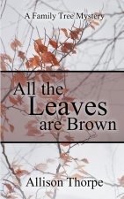 All the Leaves Are Brown