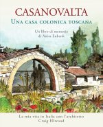 CASANOVALTA-Una casa colonica toscana