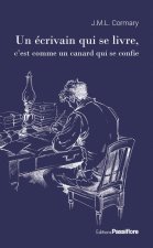 UN ?CRIVAIN QUI SE LIVRE, C'EST COMME UN CANARD QUI SE CONFIE