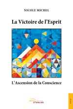 La Victoire de l'Esprit, l'Ascension de la Conscience