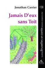 Jamais D’eux sans Toit