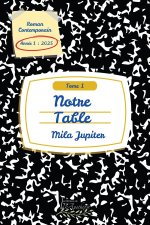 Notre table tome 1