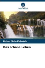 Das schöne Leben