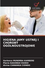 HIGIENA JAMY USTNEJ I CHOROBY OGÓLNOUSTROJOWE