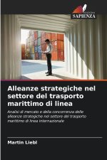 Alleanze strategiche nel settore del trasporto marittimo di linea