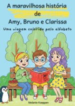 A maravilhosa história de Amy, Bruno e Clarissa