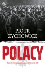 Polacy. Opowieści niepoprawne politycznie. Część 7