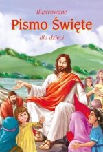 Ilustrowane Pismo Święte dla dzieci