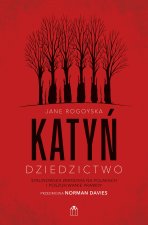 Katyń. Dziedzictwo