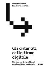 antenati della firma digitale. Storia e uso del sigillo nel mondo antico e medievale