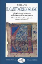 canto gregoriano. Liturgia, storia, notazione, modalità e tecniche compositive
