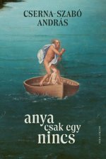 Anya csak egy nincs