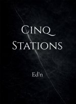Cinq Stations