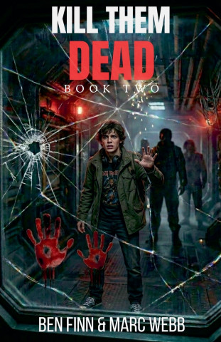 Kill Them Dead - Book 2