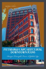 Pittsburgh Architectural Downtown Icons