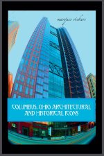 Columbus, Ohio Architectural and Historical Icons
