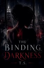 The Binding Darkness