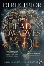 Dead Dwarves Don't Die