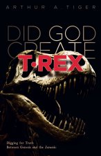 Did God Create T-Rex?