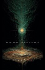EL INTERNET DE LOS CUERPOS