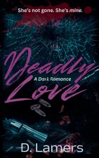 Deadly Love